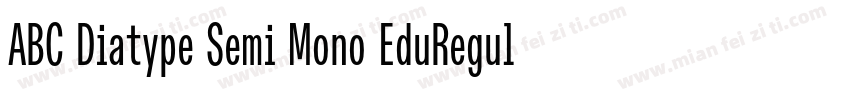 ABC Diatype Semi Mono EduRegular字体转换